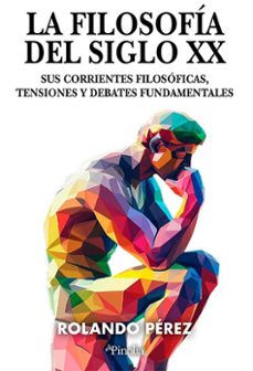 la filosofía del siglo xx-rolando perez-9791387556419