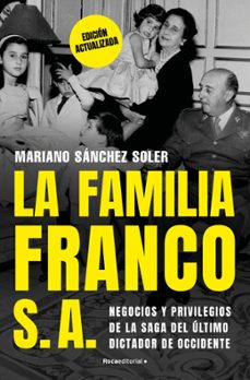 la familia franco, s.a. (edicion actualizada)-mariano sanchez soler-9791387629519