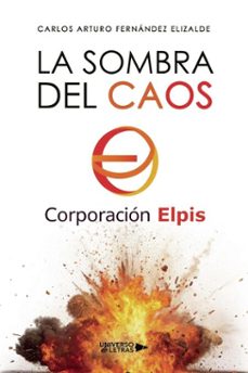 la sombra del caos (ebook)-carlos arturo fernández elizalde-9791387716219