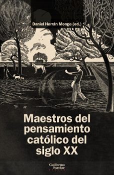 maestros del pensamiento catolico del siglo xx (ebook)-daniel (ed.) herran monge-9791387789619