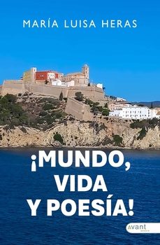 mundo vida y poesia-maria luisa heras-9791387805319