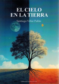el cielo en la tierra-santiago villar pallas-9791387806019