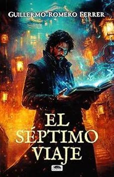 el septimo viaje-guillermo romero ferrer-9791387825119