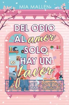 del odio al amor solo hay un favor (ebook)-mia mallen-9791387924119