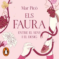 entre el seny i el desig (els faura 1) (audiolibro)-mar pico-9791387972219