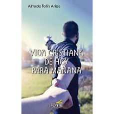 vida cristiana de hoy para mañana-alfredo tolin-9791388067419