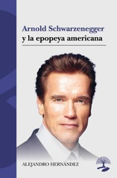 arnold schwarzenegger y la epopeya americana (ebook)-9791388135019