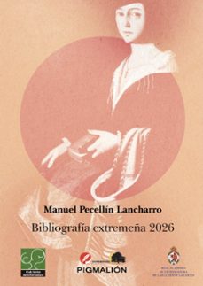 bibliografía extremeña 2026-manuel pecellin lancharro-9791388333019