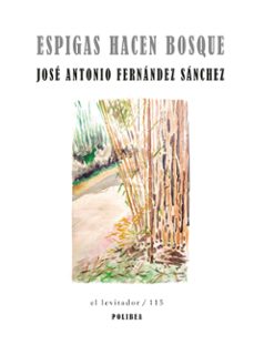 espigas hacen bosque-jose antonio fernandez sanchez-9791399034219