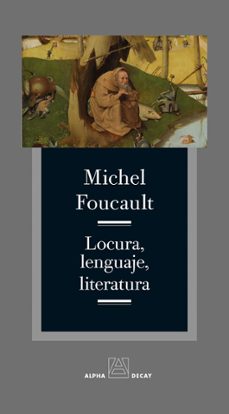 locura, lenguaje, literatura-michel foucault-9791399056419