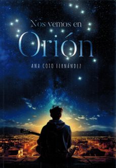 nos vemos en orion-ana coto fernandez-9791399089219