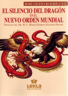 el silencio del dragon en el nuevo orden mundial-jose gesto rodriguez-9791399162219