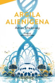 argila alienígena (ebook)-adrian tchaikovsky-9791399247619