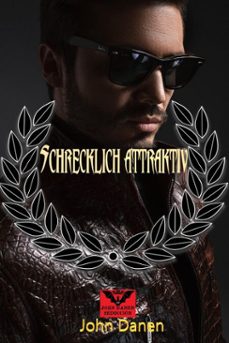 schrecklich attraktiv-john danen-9798201206819