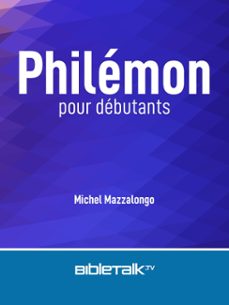 philémon pour débutants (ebook)-mike mazzalongo-9798215525319