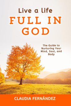 live a life full in god (ebook)-claudia fernandez-9798224811519