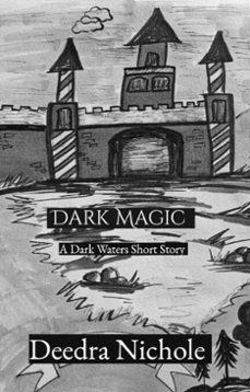 dark magic (ebook)-deedra nichole-9798231046119