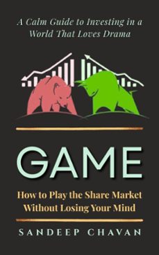 game: how to play the share market (ebook)-sandeep chavan-9798231220519