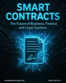 smart contracts  the future of business finance &amp; law enforcement (ebook)-c. e. hirschauer-9798231477319