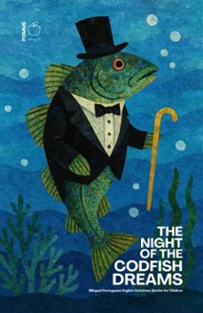 the night of the codfish dreams: bilingual portuguese-english christmas stories for children (ebook)-pomme bilingual-9798232111519
