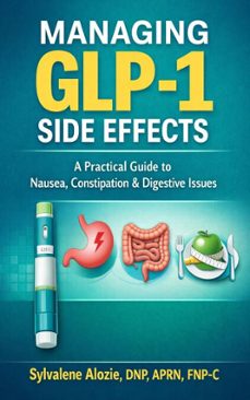 managing glp-1 side effects (ebook)-sylvalene alozie, dnp, aprn fnp-c-9798233013119