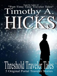 threshold traveler tales (ebook)-timothy allen hicks-9798233048319