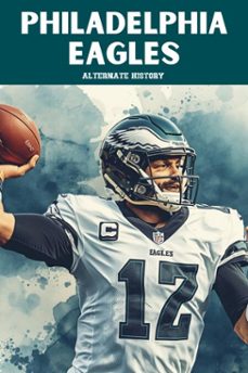 philadelphia eagles alternate history (ebook)-alternate history-9798233186219