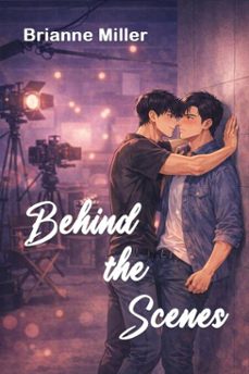 behind the scenes (ebook)-brianne miller-9798233824319