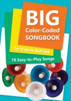 big color-coded songbook for 8 note bell set: 78 easy-to-play songs: 1-helen winter-9798801033419
