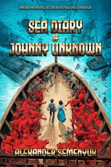 sea diary of johnny unknown (ebook)-alexander semenyuk-9798891265219