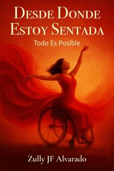 desde donde estoy sentada (ebook)-zully jf alvarado-9798995390619