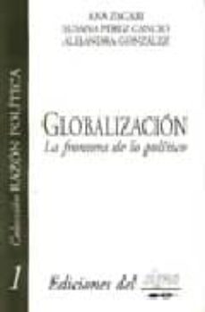 globalizacion. la frontera de lo politico-9789879657515