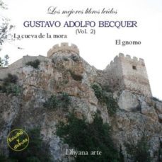 gustavo adolfo becquer vol. 2: la cueva de la mora ; el gnomo (lo s mejores libros leidos) (1 cd-audio)-9980000007319