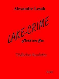 lake-crime - mord am see (ebook)-alexandre lesah-cdlxi00347619