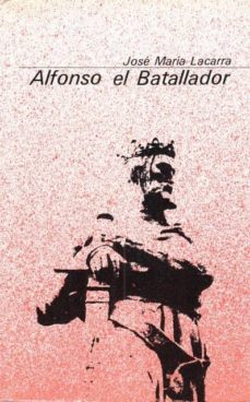 alfonso el batallador-jose maria lacarra-mkt0004470719