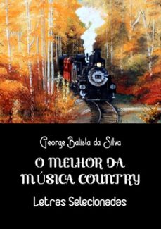 o melhor da musica country (ebook)-george batista da silva-3410000505929