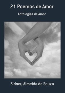 21 poemas de amor (ebook)-sidney almeida de souza-3410000901929