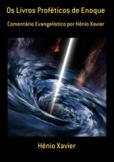 os livros profeticos de enoque (ebook)-hênio xavier-3410001197529