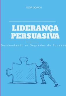 liderança persuasiva (ebook)-igor coach-3410005822229