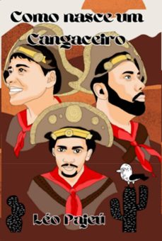 como nasce um cangaceiro (ebook)-léo pajeú-3410007132029