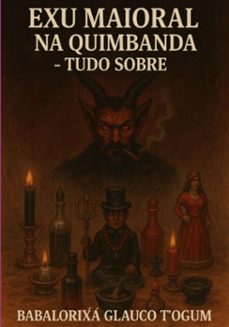 exu maioral na quimbanda - tudo sobre (ebook)-babalorixá glauco t´ogum-3410008311829