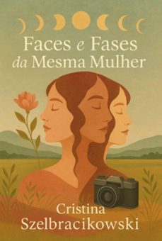 faces e fases da mesma mulher (ebook)-cristina szelbracikowski-3410008454229