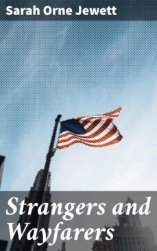 strangers and wayfarers (ebook)-sarah orne jewett-4057664565129
