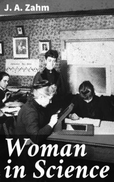 woman in science (ebook)-j. a. zahm-4057664623829