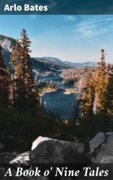 a book o' nine tales (ebook)-arlo bates-4064066171629