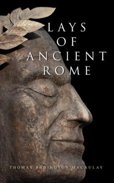 lays of ancient rome (ebook)-thomas babington macaulay-4064066386429