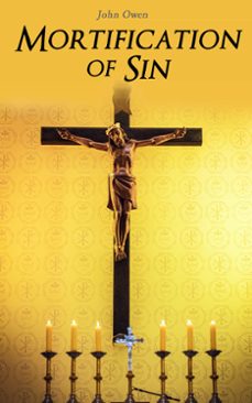 mortification of sin (ebook)-john owen-4066338125729