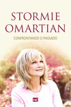 confrontando o passado (ebook)-stormie omartian-4066338995629