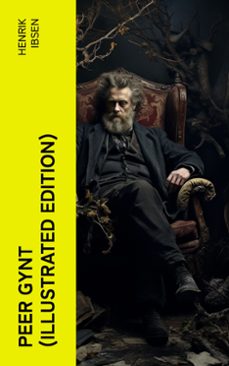 peer gynt (illustrated edition) (ebook)-henrik ibsen-4066339580329