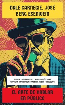 el arte de hablar en publico (ebook)-dale carnegie-joseph berg esenwein-4066339599529